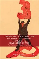 Book cover of Lenin's Electoral Strategy from Marx and Engels through the Revolution of 1905 by August H. Nimtz
