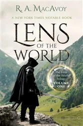 Book cover of Lens of the World by R. A. MacAvoy