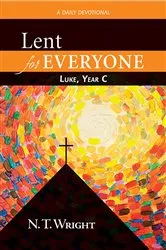 Book cover of Lent for Everyone: Luke, Year C by N. T. Wright
