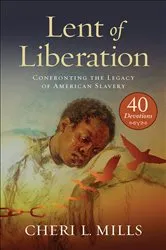 Book cover of Lent of Liberation by Cheri L. Mills