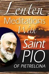 Book cover of Lenten Meditations With Saint Pio of Pietrelcina by Chiffolo Anthony F.