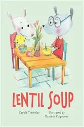Book cover of Lentil Soup by Carole Tremblay