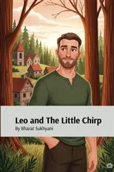 Book cover of Leo and the Little Chirp by Bharat Sukhyani