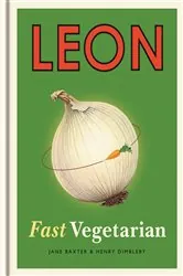 Book cover of Leon: Fast Vegetarian by Henry Dimbleby