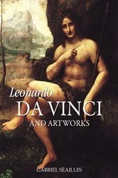 Book cover of Leonardo da Vinci and artworks by Gabriel Séailles