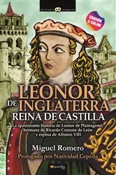 Book cover of Leonor de Inglaterra, Reina de Castilla N.E. color by Miguel Romero
