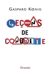 Book cover of Leçons de conduite by Gaspard Koenig