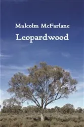 Book cover of Leopardwood by Malcolm McFarlane