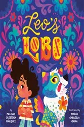 Book cover of Leo's Lobo by Melissa Cristina Márquez