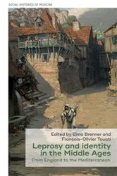 Book cover of Leprosy and identity in the Middle Ages by Elma Brenner