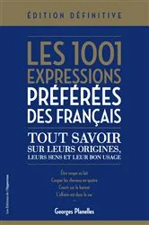 Book cover of Les 1001 expressions préférées des Français by GEORGES PLANELLES