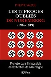 Book cover of Les 12 procès oubliés de Nuremberg (1946-1949) by Philippe Valode