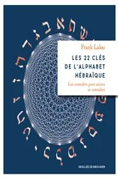 Book cover of Les 22 clés de l'alphabet hébraïque by Frank Lalou
