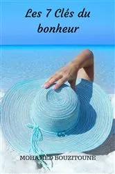 Book cover of Les 7 Clés du bonheur by Unknown