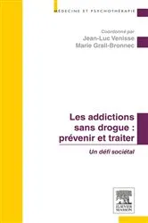 Book cover of Les addictions sans drogue : prévenir et traiter by Jean-Luc Venisse