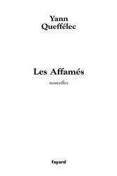 Book cover of Les Affamés by Yann Queffélec