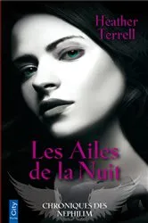 Book cover of Les ailes de la nuit by Heather Terrell