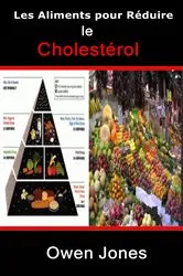 Book cover of Les Aliments pour réduire le Cholestérol by Owen Jones