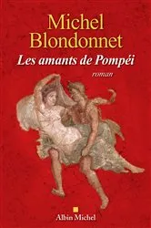 Book cover of Les Amants de Pompéi by Michel Blondonnet