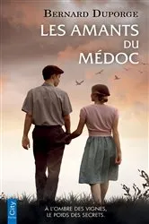 Book cover of Les amants du Médoc by Bernard Duporge