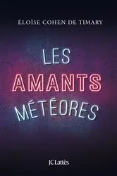 Book cover of Les amants météores by Éloïse Cohen de Timary