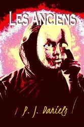 Book cover of Les Anciens by P. J. Daniels