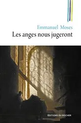 Book cover of Les anges nous jugeront by Emmanuel Moses