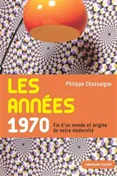 Book cover of Les années 1970 by Philippe Chassaigne