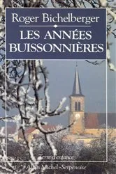 Book cover of Les Années buissonnières by Roger Bichelberger