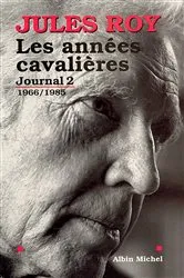 Book cover of Les Années cavalières by Jules Roy
