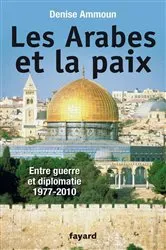 Book cover of Les Arabes et la paix by Denise Ammoun
