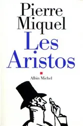Book cover of Les Aristos by Pierre Miquel