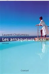 Book cover of Les arnaqueurs aussi by Laurent Chalumeau