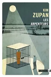 Book cover of Les Arpenteurs by Kim Zupan