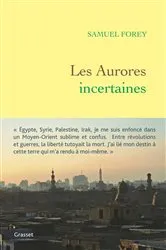 Book cover of Les aurores incertaines by Samuel Forey