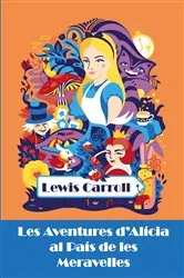 Book cover of Les Aventures d'Alícia al País de les Meravelles by Lewis Carroll