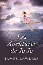 Book cover of Les Aventures de Jo Jo by James Lawless