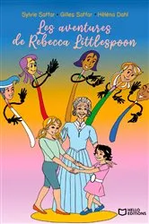 Book cover of Les aventures de Rebecca Littlespoon by Sylvie Saffar