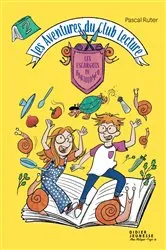 Book cover of Les Aventures du Club Lecture - tome 2 by Pascal Ruter