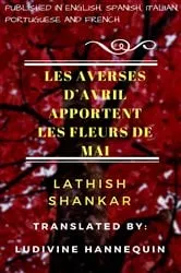 Book cover of Les averses d'avril apportent les fleurs de mai by Lathish Shankar