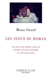 Book cover of Les Aveux du roman by Mona Ozouf
