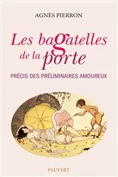 Book cover of Les bagatelles de la porte by Agnès Pierron