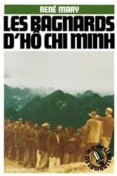 Book cover of Les Bagnards d'Hô Chi Minh by René Mary