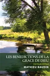 Book cover of Les Benedictions de la Grace de Dieu by Mathieu Baudin