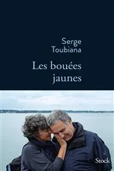 Book cover of Les bouées jaunes by Serge Toubiana