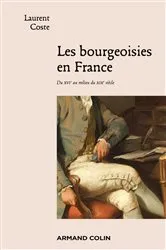 Book cover of Les bourgeoisies en France by Laurent Coste