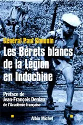 Book cover of Les Bérets blancs de la Légion en Indochine by Jean François Deniau
