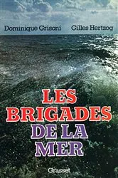 Book cover of Les brigades de la mer by Dominique Grisoni