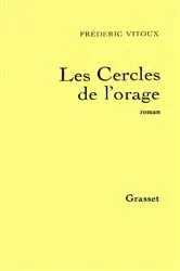 Book cover of Les cercles de l'orage by Frédéric Vitoux