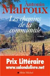 Book cover of Les Chemins de la communale by Antonin Malroux